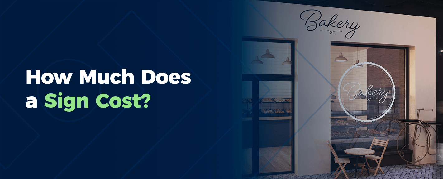 How Much Does a Sign Cost?